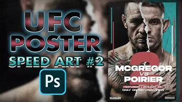 McGregor vs Poirier 2  | UFC Poster Speed Art #2 (Photoshop) | Sports